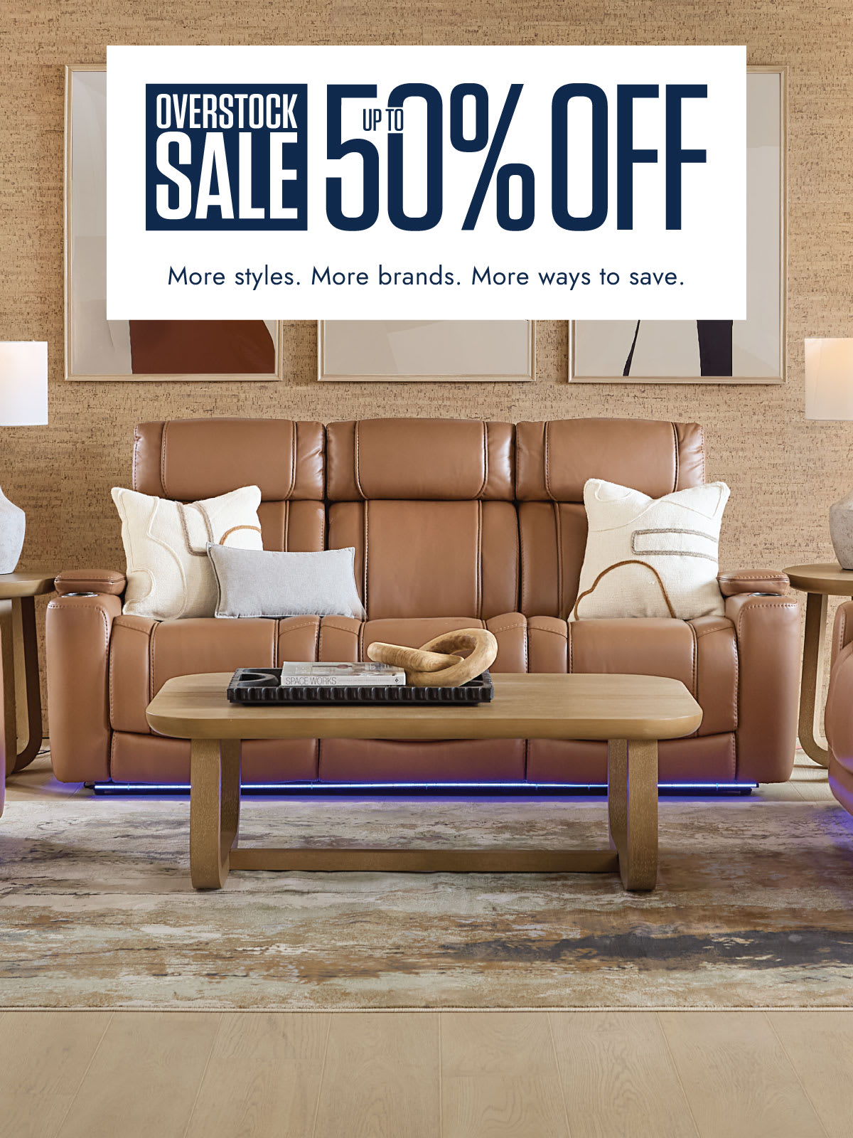 Overstock Sale. Up to 50% off. More styles. More brands. More ways to save.