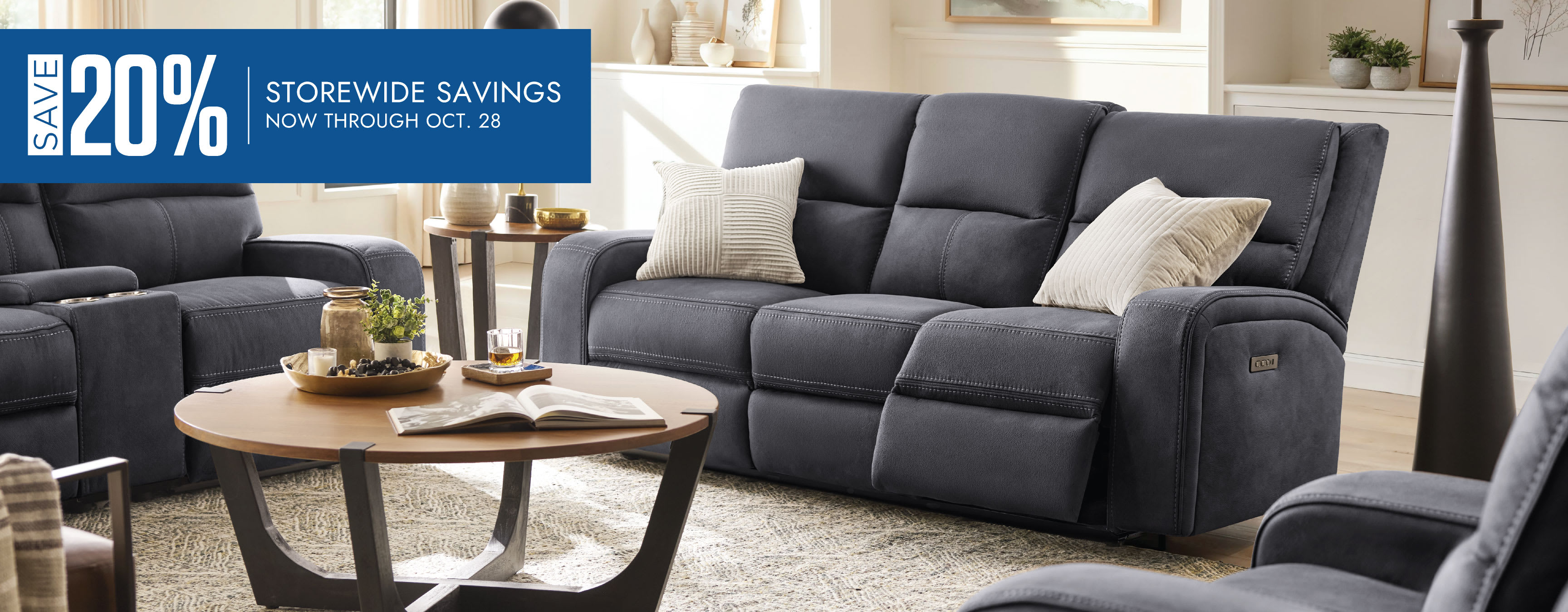 Save 20%. Storewide savings, now through Oct. 28.