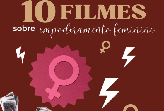 Thumbnail do post 10 filmes sobre empoderamento feminino para você assistir hoje mesmo