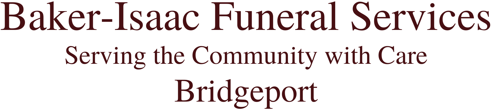 Baker-Isaac Funeral Services logo with white dove and &ldquo;Serving the Community with Care&rdquo; tagline