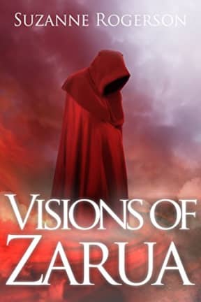 Visions of Zarua: A standalone, epic fantasy, by Suzanne Rogerson