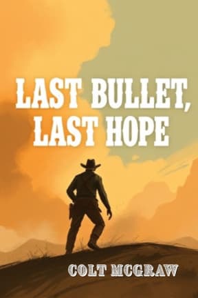 Last Bullet, Last Hopee, by Colt McGraw