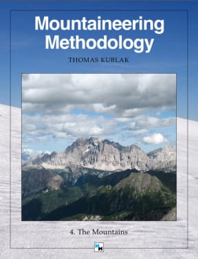 Mountaineering Methodology - Part 4 - The Mountains, by Thomas Kublak