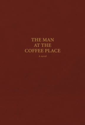 The Man at the Coffee Place, by John Ferdinand | Roy Ockers