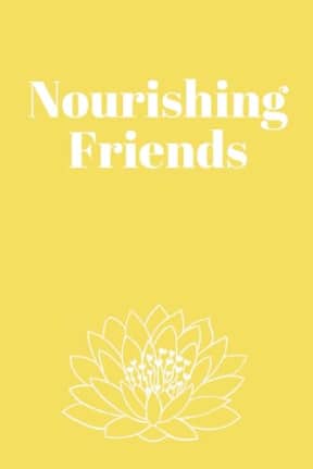 Nourishing Friends Notebook (Friendship), by Alisoun Mackenzie
