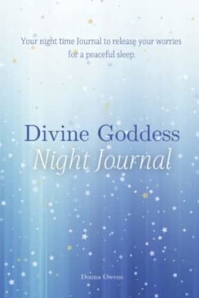 Divine Goddess Night Time Journal, by Donna Owens