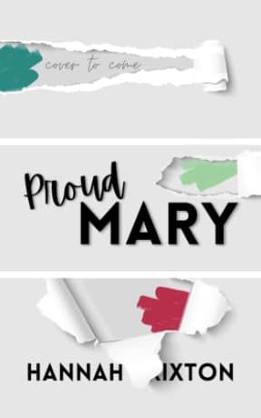 Proud Mary (Lennox Valley Chronicles Book 4), by Hannah Brixton