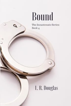 Bound: The Second Chance (The Incantenato Series), by L.R. Douglas