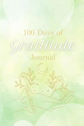 100 Days of Gratitude Journal, by donna owens