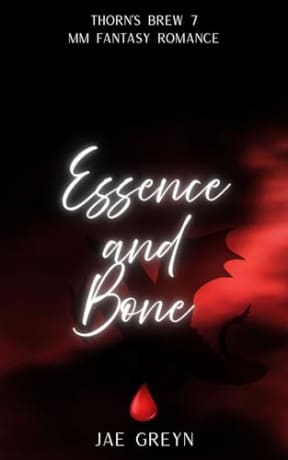 Essence and Bone: Thorn's Brew Book 7, by Jae Greyn