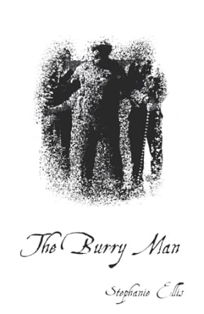 The Burry Man (Darklings), by Stephanie Ellis