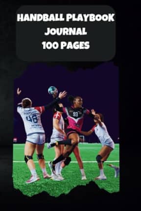 Handball Playbook Journal: The Simple Way to Create Winning Plays, by Shinaza Publishers