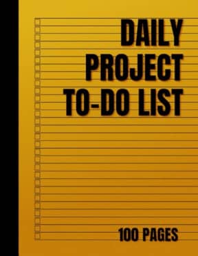 Daily Project To-Do List, 100 pages (The Daily Action List Books), by Michael J King