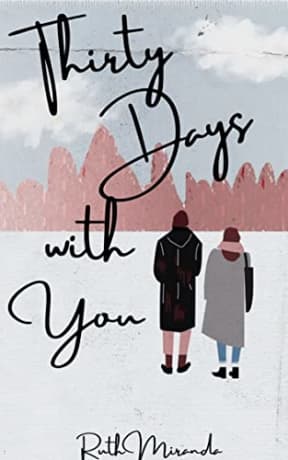 Thirty Days With You (Byanamese Romance), by Ruth Miranda