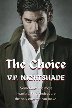 The Choice: A Paranormal Vampire Romance (Vampiris Bloodline - A Paranormal Vampire Romance Series Book 1), by V. P. Nightshade