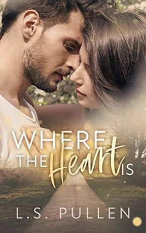 Where the Heart Is (Hearts Series Book 1), by L.S. Pullen