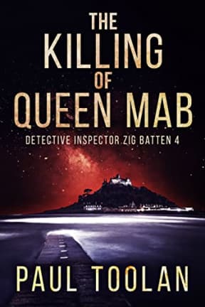 The Killing of Queen Mab: Detective Inspector Zig Batten 4 (A Killing Tree), by Paul Toolan