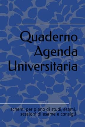 Quaderno Agenda Universitaria: schemi per piano di studi, esami, sessioni di esame e consigli, by Maila Mindy