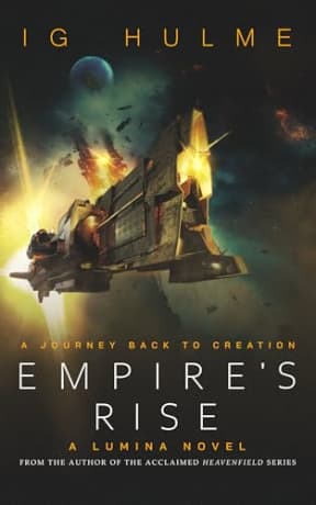 Empire's Rise (Lumina Book 4), by I.G. Hulme