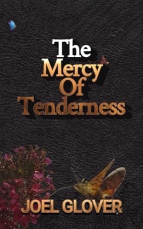The Mercy of Tenderness: A dark sapphic romance in an epic fantasy setting (Those The Gods Love Book 2), by Joel Glover