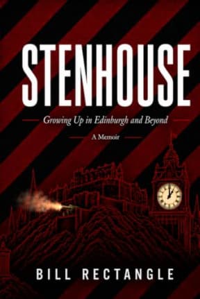 STENHOUSE: Growing Up in Edinburgh and Beyond, by Bill Rectangle