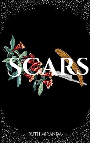 Scars (Blood Trilogy Book 2), by Ruth Miranda