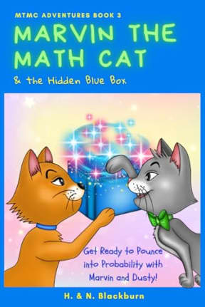 Marvin the Math Cat & the Hidden Blue Box (Marvin the Math Cat (US Edition)), by Heather Blackburn | Nicholas Blackburn