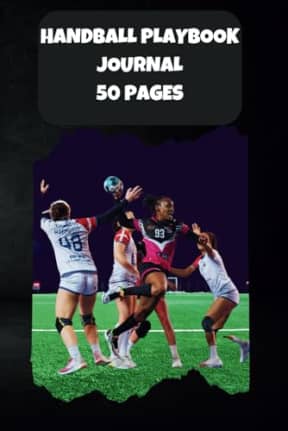 Handball Playbook Journal: The Simple Way to Create Winning Plays, by Shinaza Publishers