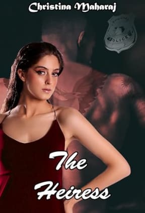 The Heiress, by Christina Maharaj