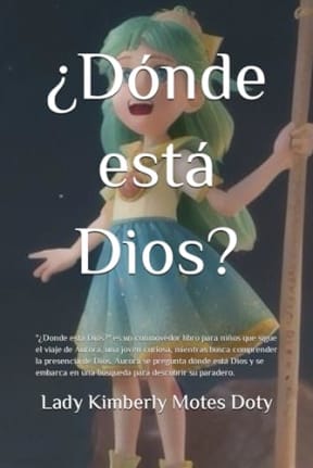 Dnde est Dios? (Spanish Edition), by Lady Kimberly Motes Doty