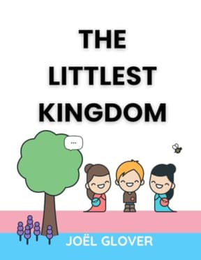 The Littlest Kingdom, by Jol Glover