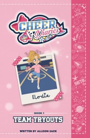 Team Tryouts: A Cheer Diaries Story, by Allison Sack
