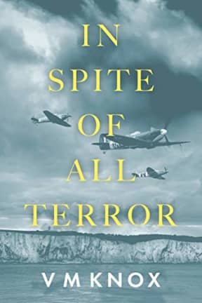 In Spite of All Terror: 50% 5 Star Rating (The Clement Wisdom Series Book 1), by V M Knox
