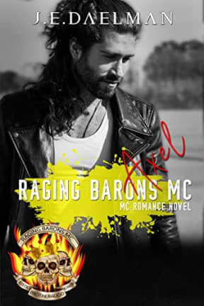 Raging Barons MC - Axel, by J.E Daelman