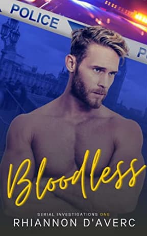 Bloodless (Serial Investigations Book 1), by Rhiannon D'Averc