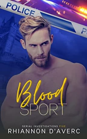 Blood Sport (Serial Investigations Book 5), by Rhiannon D'Averc