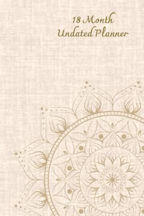 18-Month Undated Planner: Mandala, by Nora Lyn