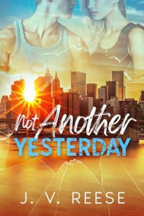 Not Another Yesterday (Halfway Broken Book 3), by J.V. Reese