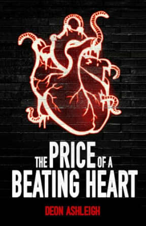 The Price of a Beating Heart (The Price of a Heart), by Deon Ashleigh