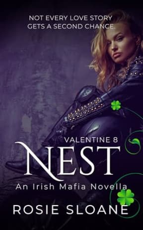 Nest: An Irish Mafia Novella (Valentine Book 8), by Rosie Sloane