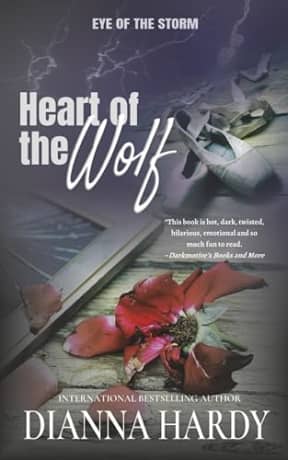 Heart of the Wolf: Dark Paranormal Fantasy for the Call of the Wild in Us All (Eye Of The Storm Book 3), by Dianna Hardy
