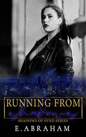 Running From Shadows (Shadows of Synd Book 2), by E. Abraham