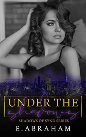 Under the Shadows (Shadows of Synd Book 1), by E. Abraham