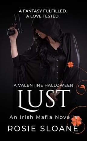Lust: A fantasy fulfilled. A love tested. (Valentine), by Rosie Sloane