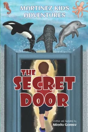 The Secret Door (Martinez Kids Adventures), by Minda Gomez