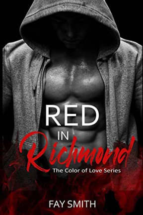 Red in Richmond: the Color of Love Series, by Fay Smith