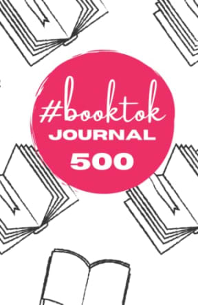 #BookTok Journal 500, by Chantal Roome