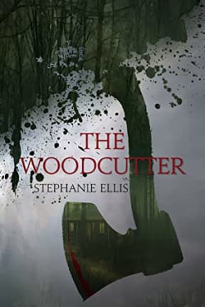 The Woodcutter, by Stephanie Ellis