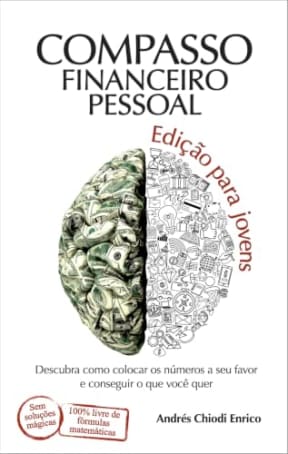 Bssola financeira pessoal edio para jovens, by Andrs Chiodi