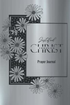 Justified Through Christ Prayer Journal, by Above Rubies P31